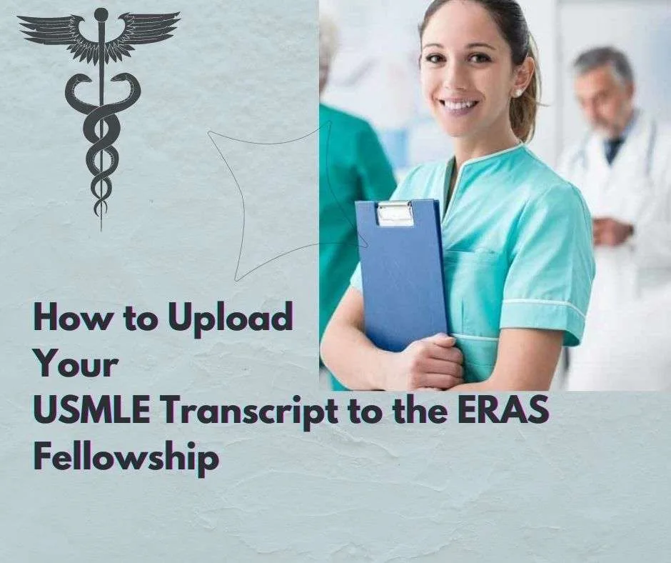 How to Upload Your USMLE Transcript to the ERAS Fellowship