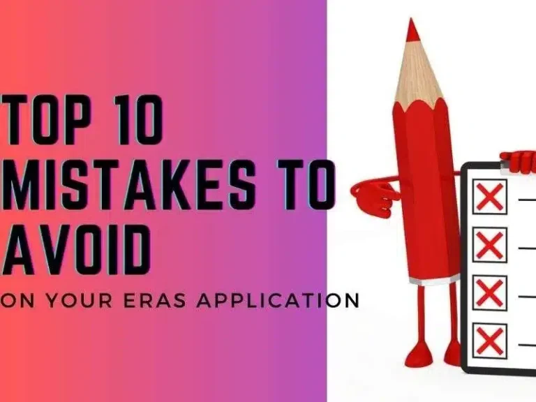 Top 10 Mistakes to Avoid on Your ERAS Application