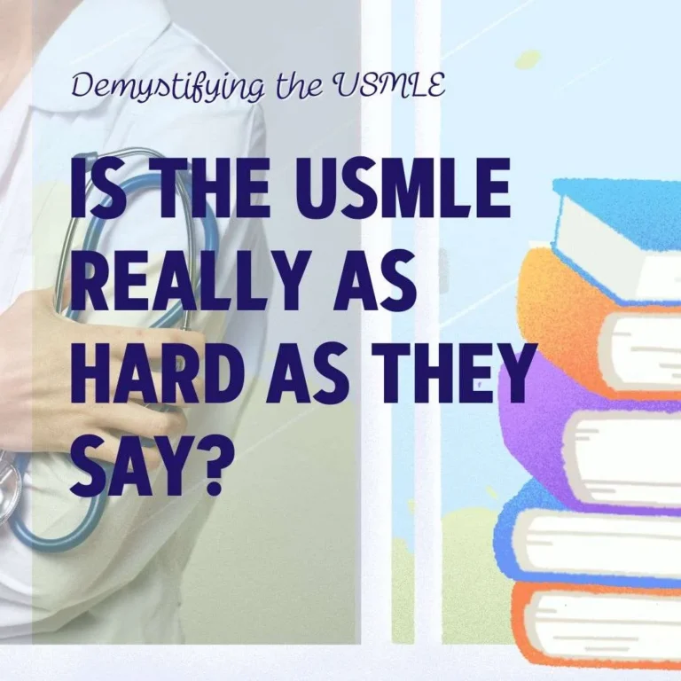 Demystifying the USMLE: Is the USMLE Really as Hard as They Say?
