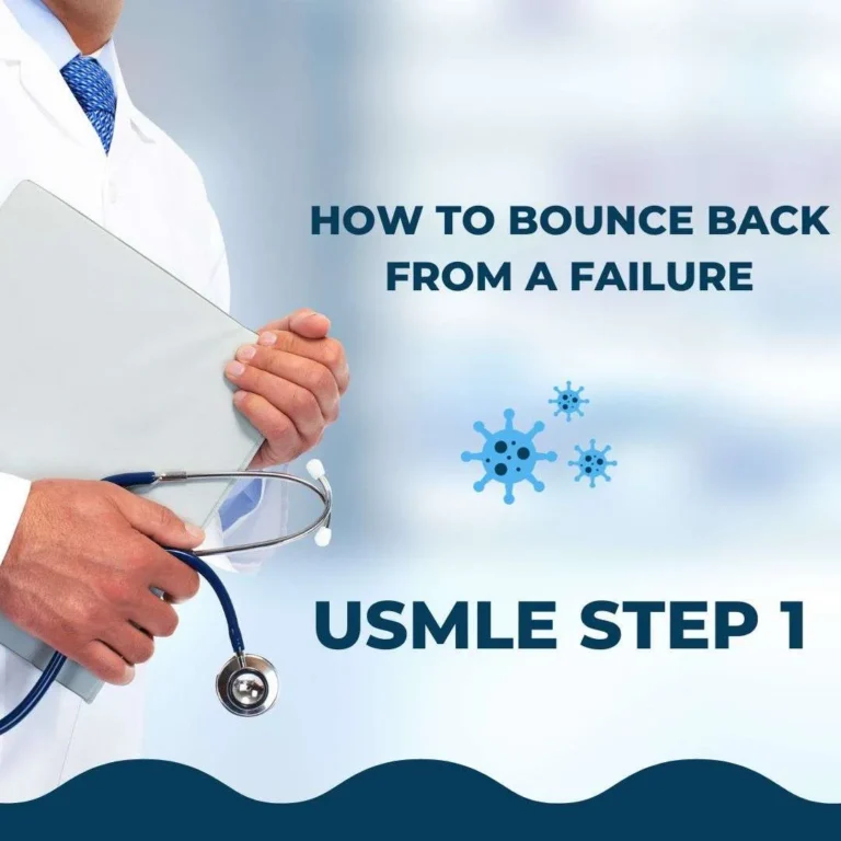 From USMLE Step 1 Failure to Success: Tips and Strategies