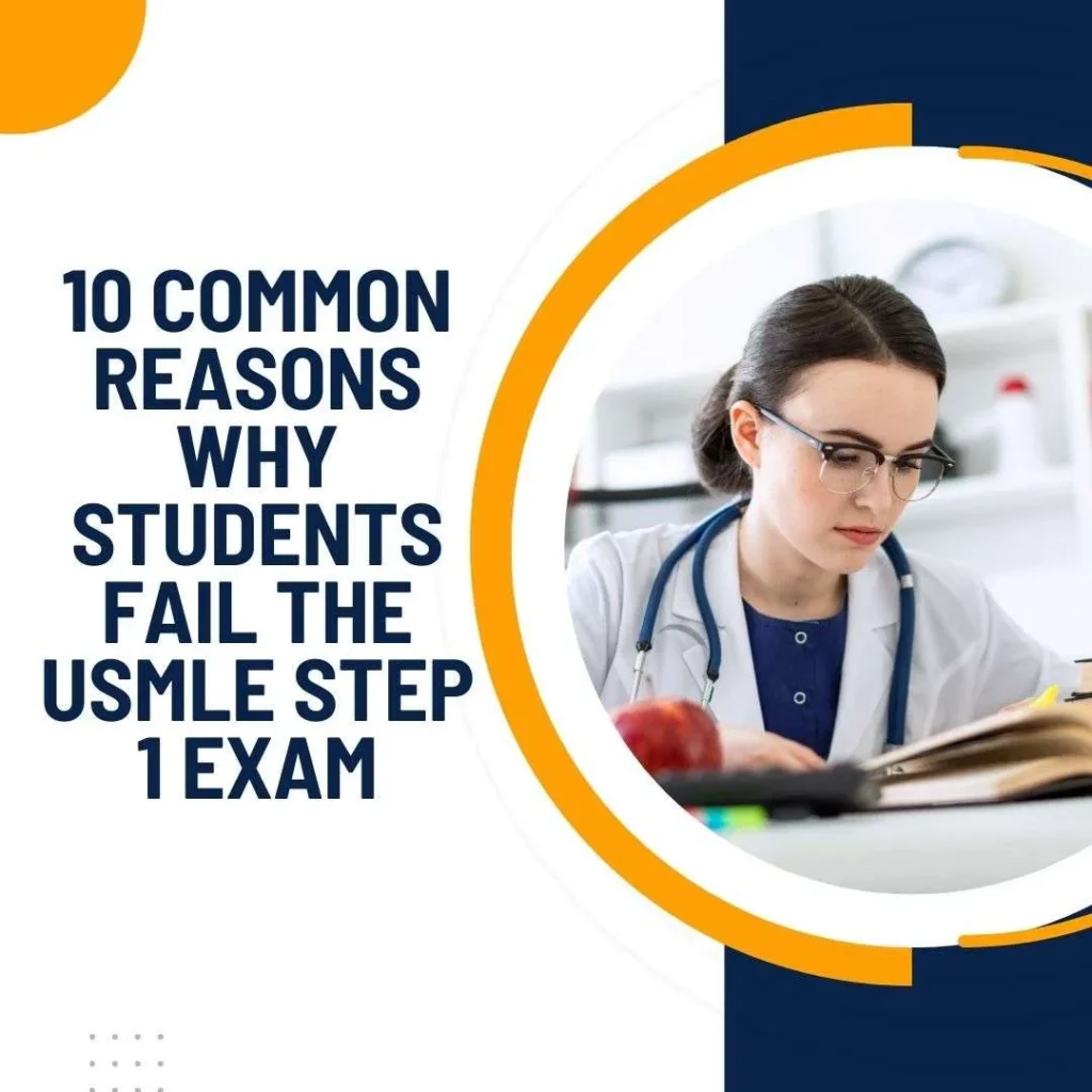 Not Sure Why You Failed Usmle Step 1 Exam? Top Reasons