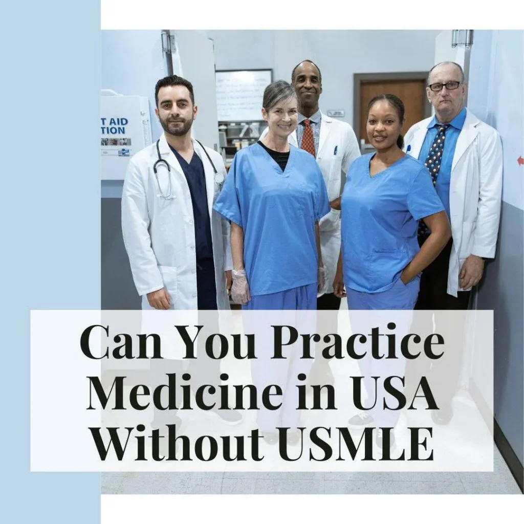 Is USMLE the Only Pathway to Practice Medicine in USA?