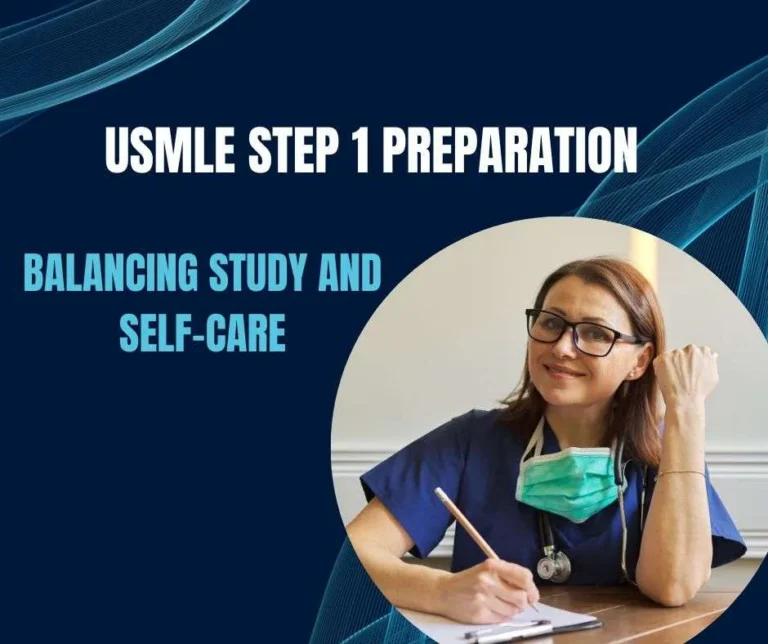 Finding Balance: USMLE Step 1 Preparation with Study and Self-Care