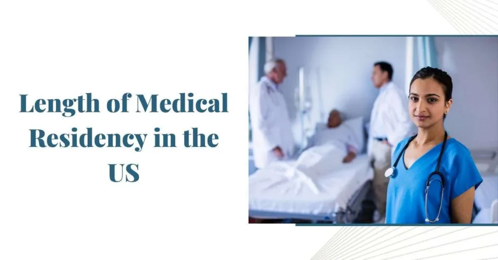 Length of Medical Residency: What to Expect in the US
